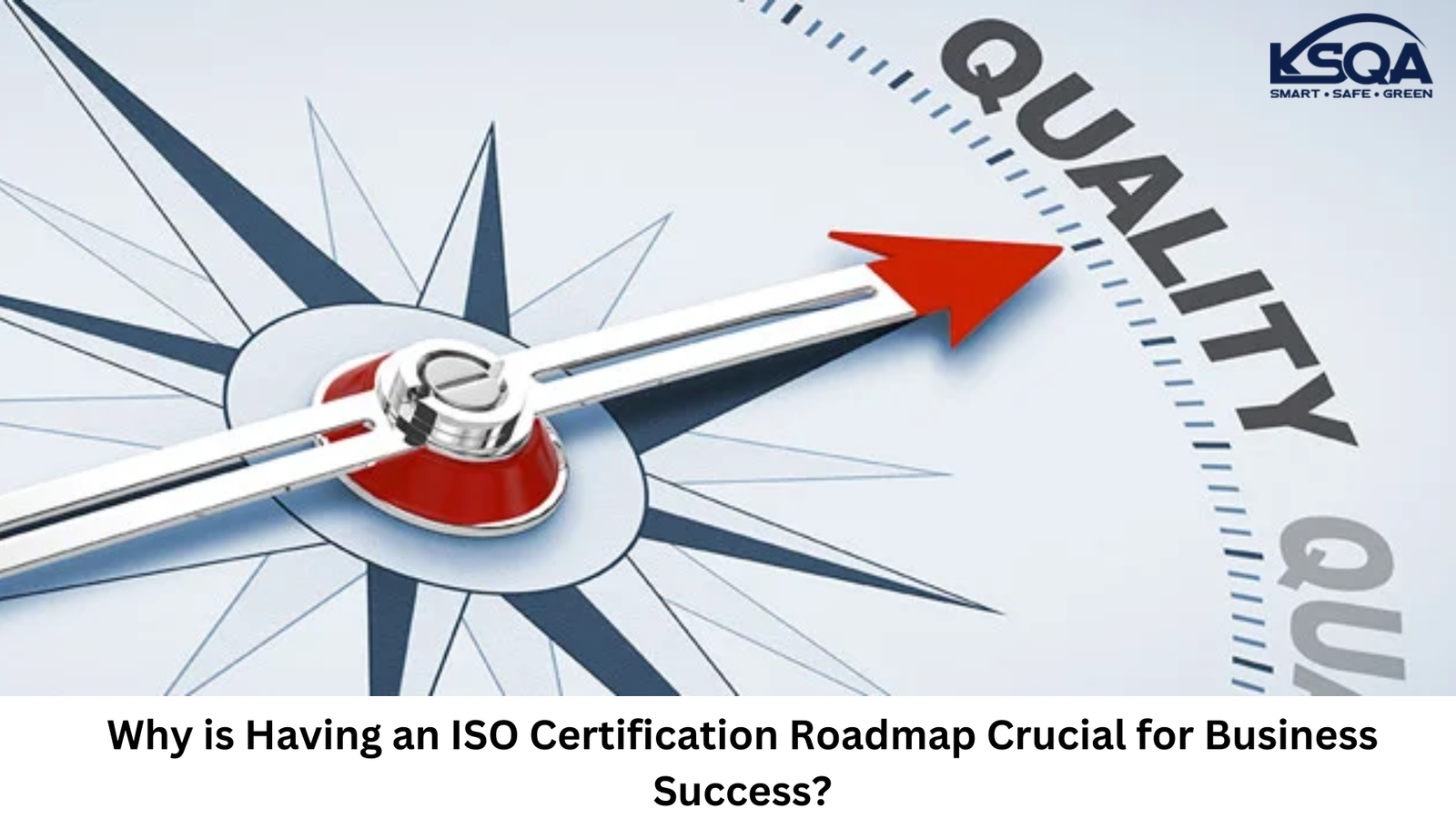 Why is Having an ISO Certification Roadmap Crucial for Business Success?